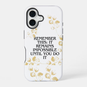 Het lijkt altijd onmogelijk totdat je het doet." iPhone 16 hoesje