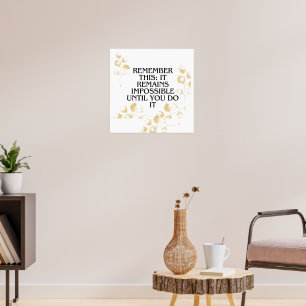 Het lijkt altijd onmogelijk, totdat je het doet .m poster