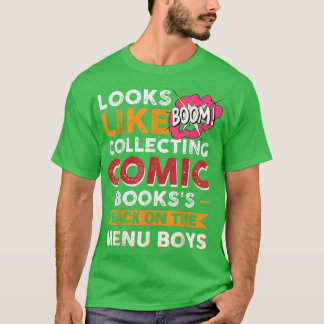 Het lijkt erop dat ik de stripboeken op mij verzam t-shirt