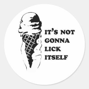 Het likt zichzelf niet ronde sticker