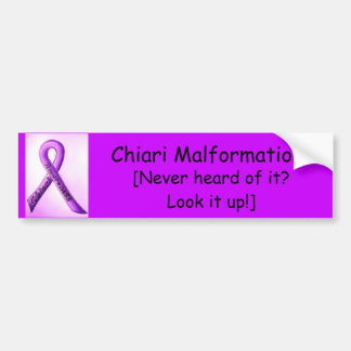 Het lintontwerp, Chiari Malformatie, [Nooit horen. Bumpersticker