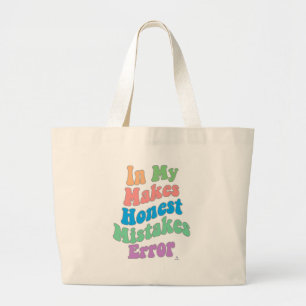 Het maken van Eerlijke Fouten Era Persoonlijkheid Grote Tote Bag