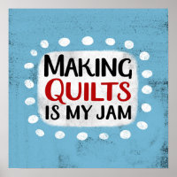 Het maken van quilts is mijn jam Poster muurkunst
