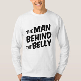 Het Man achter de Belly Funny dad om te worden T-shirt