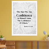 Het Man dat heeft - Positieve quotes Canvas Afdruk (Insitu (Woonkamer))