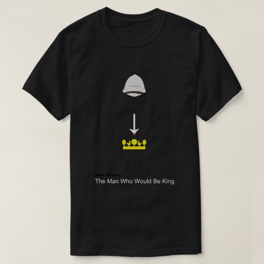 Het Man dat koning Klassieke T-Shirt zou zijn (Design voorkant)