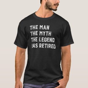 Het Man De Mmythe, de Legende, heeft ontslag genom T-shirt