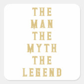 HET MAN DE MYTH DE LEGEND VIERKANTE STICKER (Voorkant)