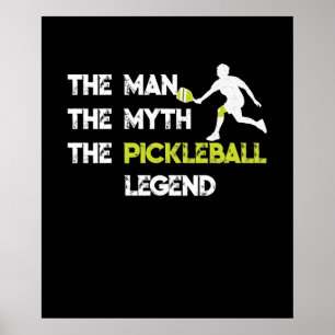 Het Man De Myth De Pickleball Legend Poster