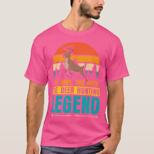 Het Man De mythe De hertenjacht Legende Hertenjach T-shirt
