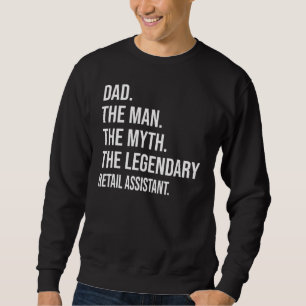 Het Man De mythe De legendarische Retail Assistant Trui