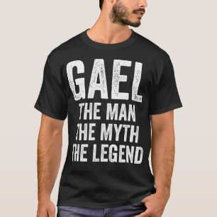 Het Man de mythe de legende voornaam Gael T-shirt