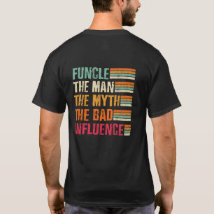 Het Man de mythe de slechte invloed T-shirt