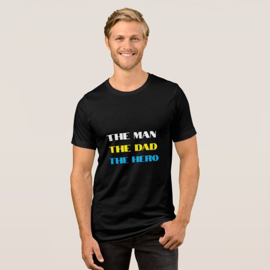 HET MAN, DE VADER, DE HELD Tri-Blend SHIRT (Voorkant volledig)