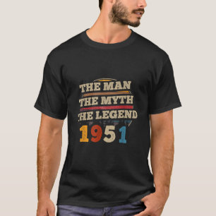Het Man Myth Legend 1951 71e verjaardagscadeau voo T-shirt