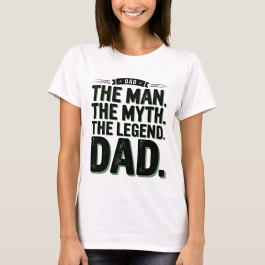Het Man The Myth The Legend Dad T-shirt |  (Voorkant)