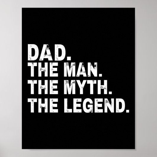 Het Man The Myth The Legend Fathers Day Gift Poster (Voorkant)
