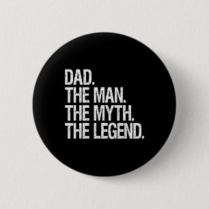 Het Man The Myth The Legend Funny Fathers Gift Ronde Button 5,7 Cm