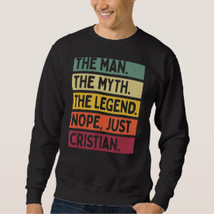 Het Mannen Man De mythe De legende Nope Just Crist Trui