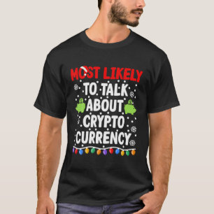 Het meest waarschijnlijk om cryptocurrency te spre t-shirt