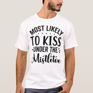 Het meest waarschijnlijke aan Kiss onder de Mistle T-shirt