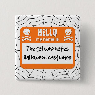 Het meisje dat Halloween kostuums haat Vierkante Button 5,1 Cm