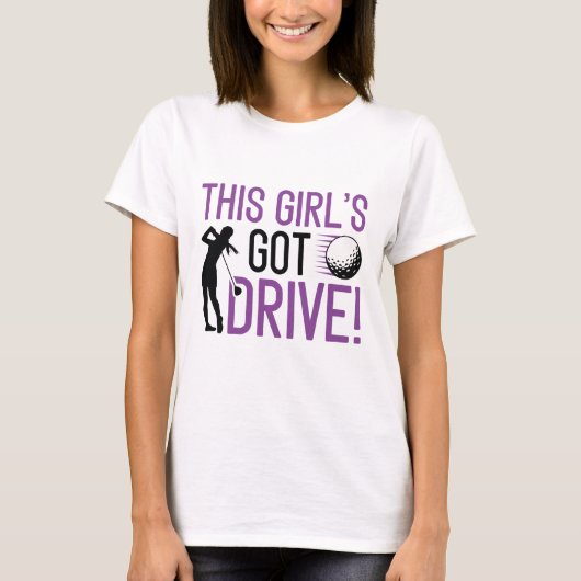 Het meisje heeft drive t-shirt (Voorkant)