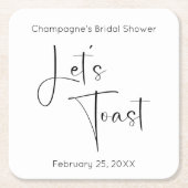 Het moderne script Let's Toast Vrijgezellenfeest Vierkante Kartonnen Onderzetter (Voorkant)