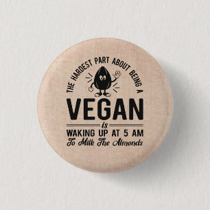Het moeilijkste deel Vegan, Melk de Almonden, Funn Ronde Button 3,2 Cm