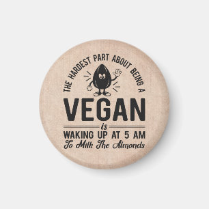 Het moeilijkste deel Vegan, Melk de Almonds, Funny Magneet
