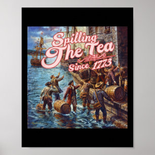 Het morsen van de thee sinds 1773 4 juli Onafhanke Poster