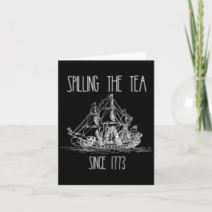 Het morsen van de thee sinds 1773 Funny Patriotic  Kaart