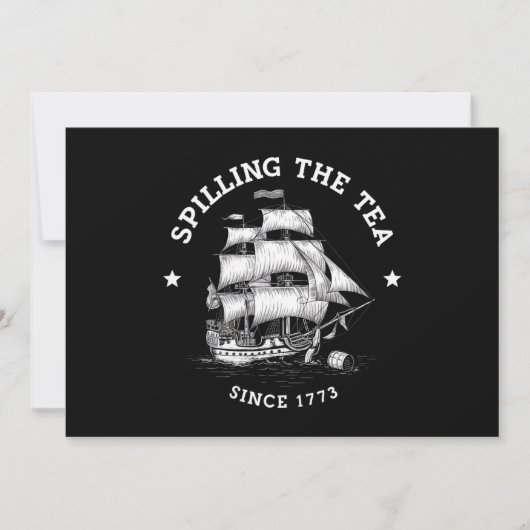 Het morsen van de thee sinds 1773 Grappig 4 juli Kaart (Voorkant)