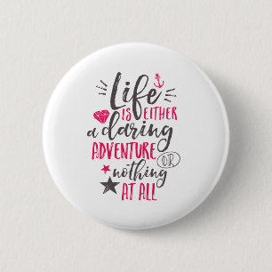 Het motivatie Leven van het Citaat is een het Ronde Button 5,7 Cm