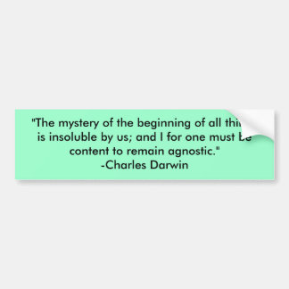 "Het mysterie van het begin van alles is ... Bumpersticker