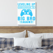 Het niveau aan Big Bro opnieuw Canvas Afdruk (Insitu (Slaapkamer))