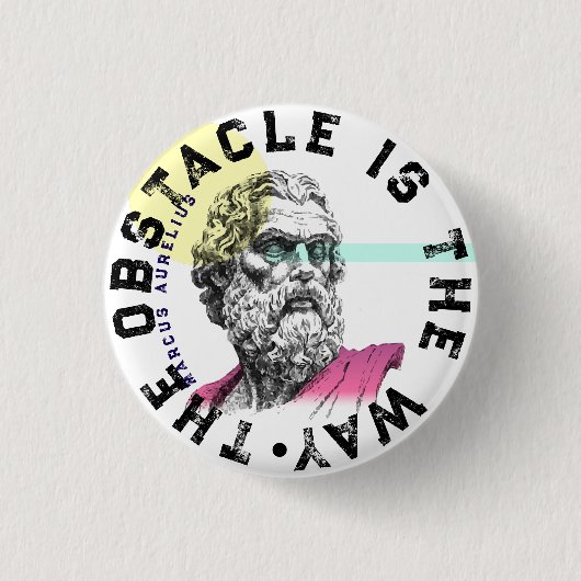 Het obstakel is de weg – Marcus Aurelius Ronde Button 3,2 Cm (Voorkant)