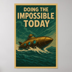 Het onmogelijke vandaag - Steampunk Submarine P Poster