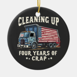 Het opruimen van jullie 4 jaar Trump-rommel inaugu Keramisch Ornament