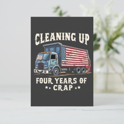 Het opruimen van uw 4 jaar Trump Garbage Inagurati Bedankkaart (Staand voorkant)