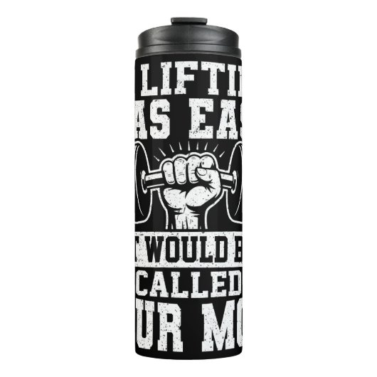 Het optillen was makkelijk, het zou je moeder hete thermosbeker (Voorkant)