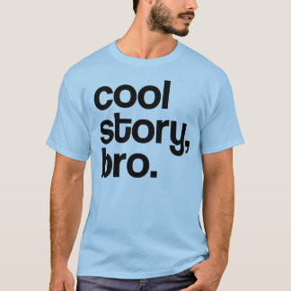HET ORIGINELE KOOLVERHAAL BRO ALLE KLEUREN T-SHIRT