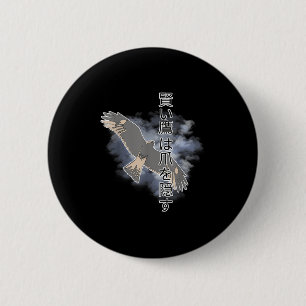 Het oude Japanse Gezegde de Smart Hawks verbergt z Ronde Button 5,7 Cm