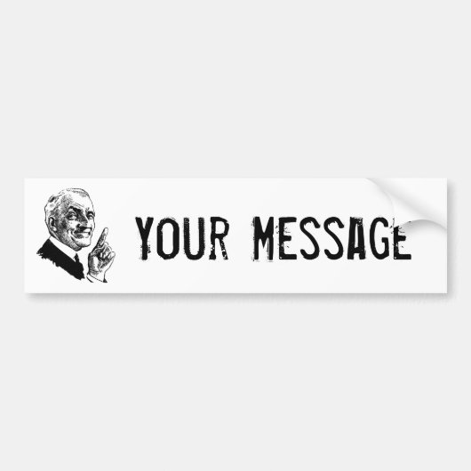 Het oude Man is er geweest dat - pas het aan Bumpersticker (Voorkant)