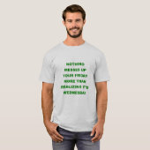 Het overseinen van Vrijdag T Shirt Mid-week onduid (Voorkant volledig)