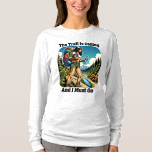 Het pad roept en ik moet gaan t-shirt