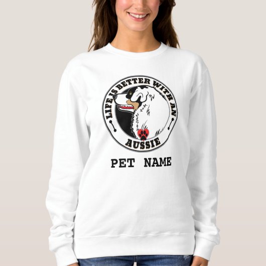Het persoonlijke leven van Aussie is beter met een Trui (Voorkant)