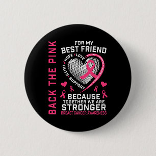 Het Pink Best Friend Breast Cancer Awareness Shirt Ronde Button 5,7 Cm