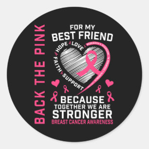 Het Pink Best Friend Breast Cancer Awareness Shirt Ronde Sticker