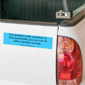 Het probleem met het socialisme is dat uiteindelij bumpersticker (Op Truck)